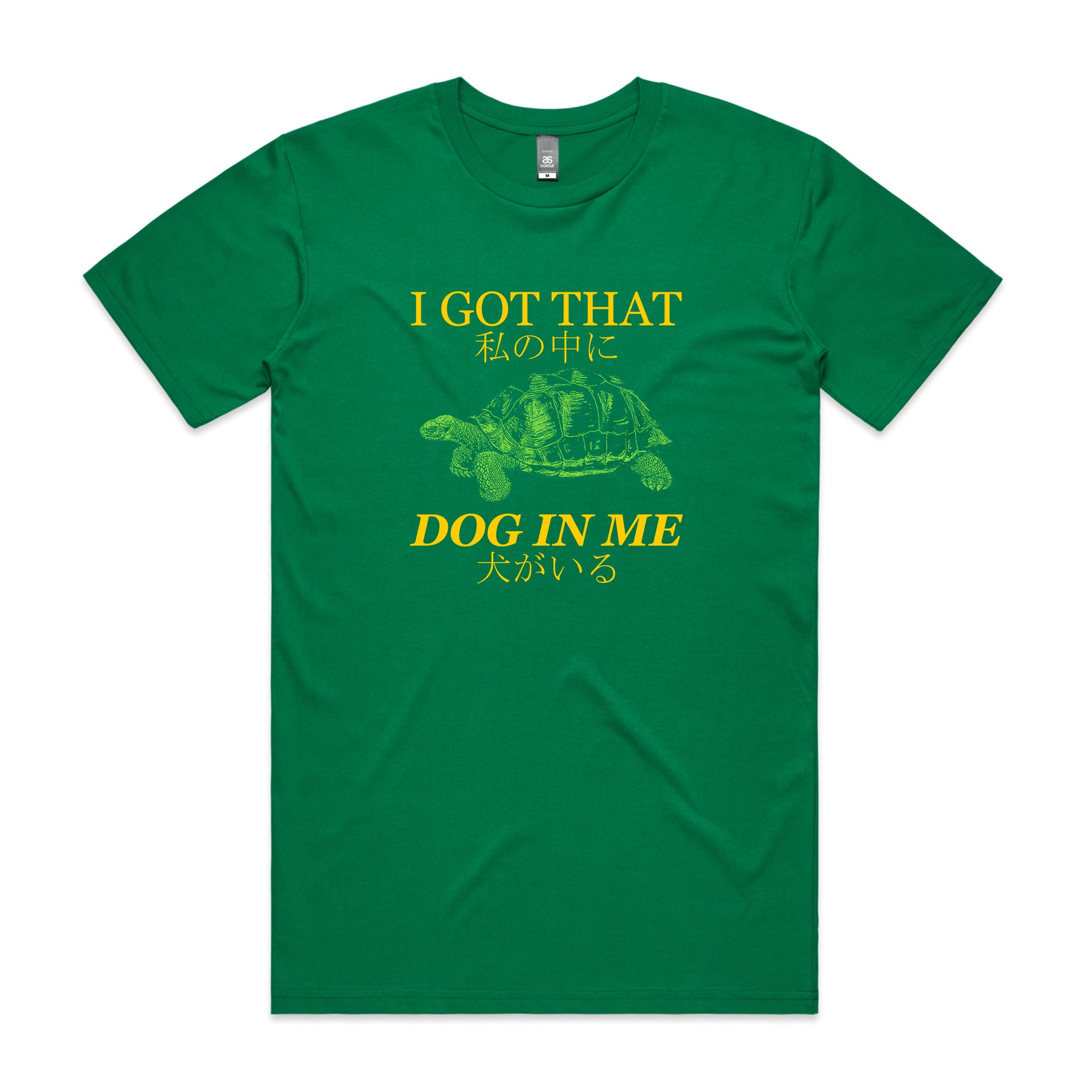 I Got That Dog In Me Tee