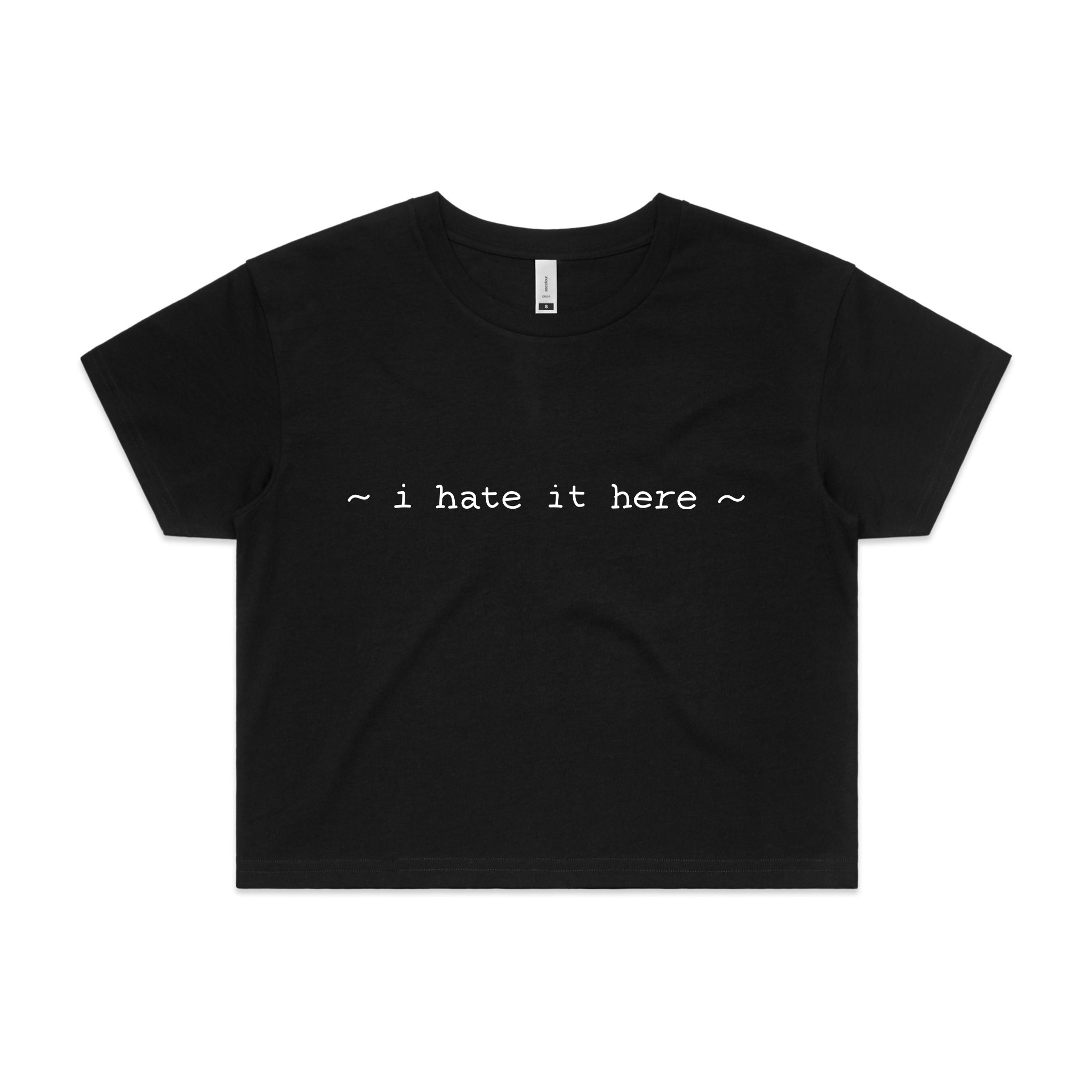 I Hate It Here Tee