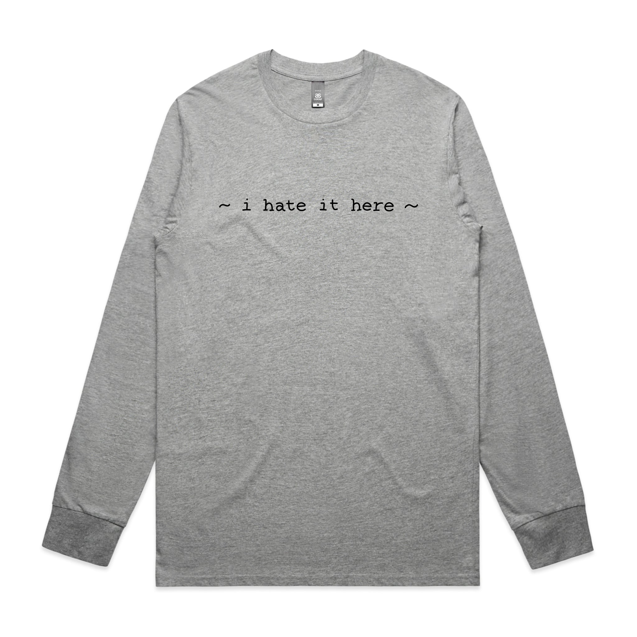 I Hate It Here Tee