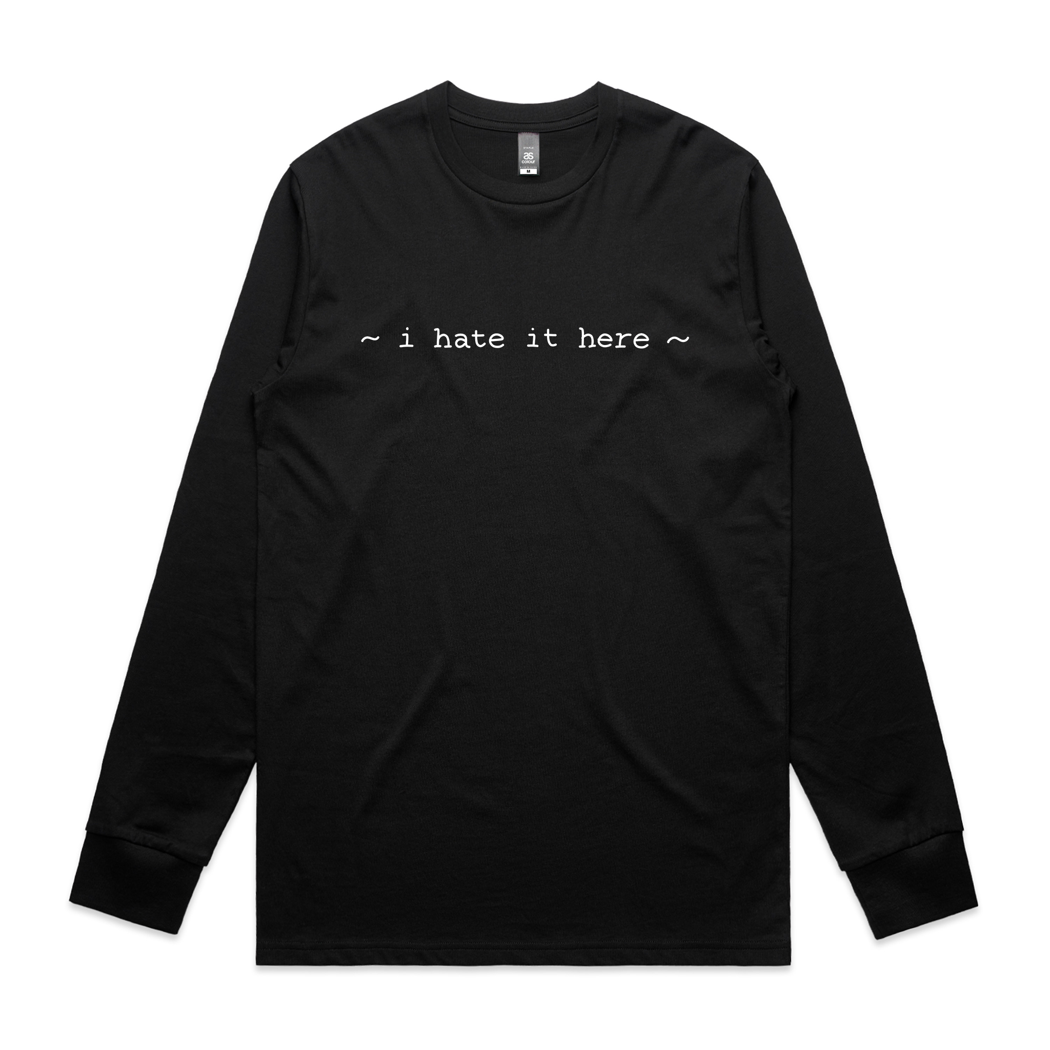 I Hate It Here Tee