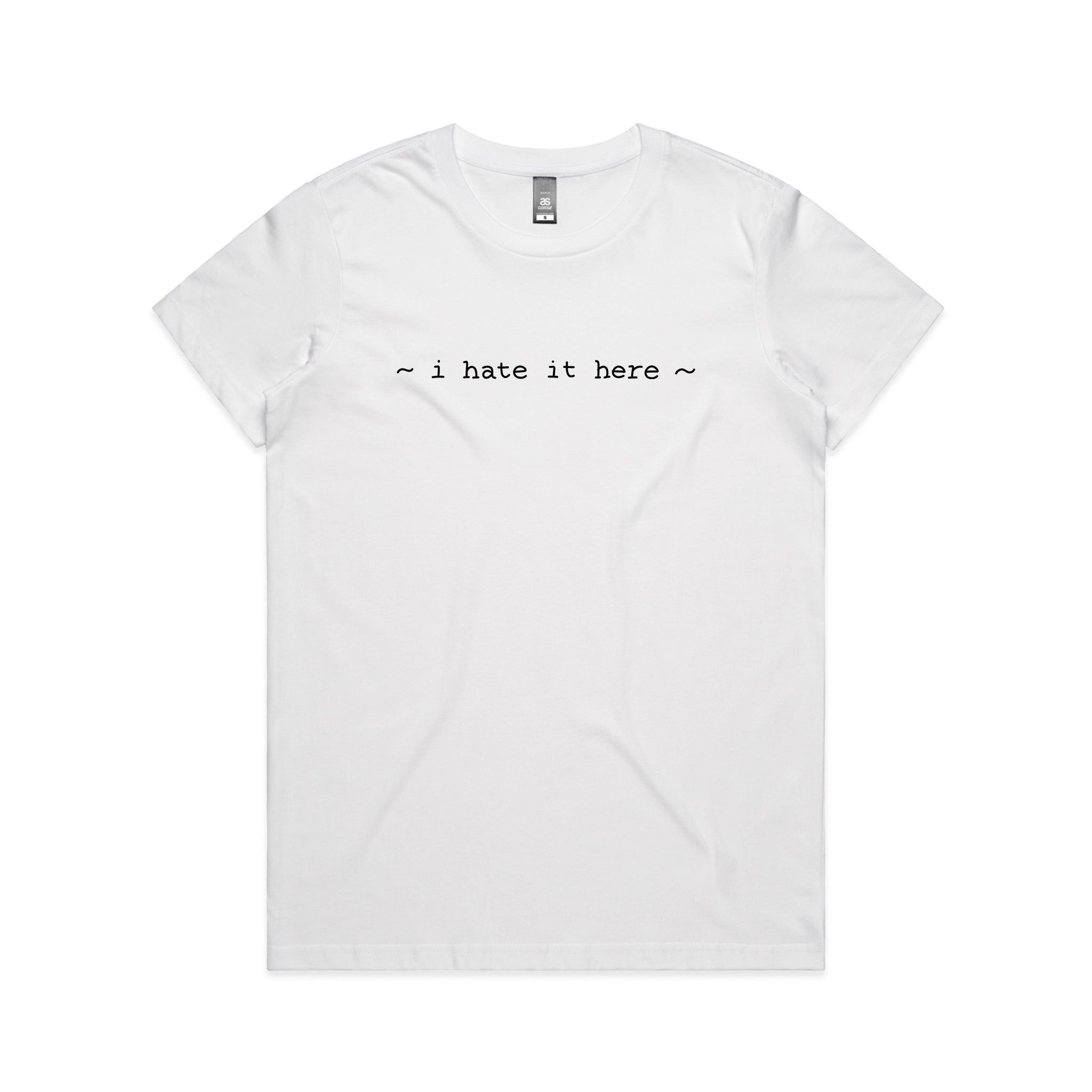 I Hate It Here Tee