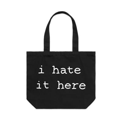 I Hate It Here Tote by Lonely Kids Club. All clothing from our T-shirts to our shorts and hoodies are ethically made, and printed packed and shipped from Sydney.