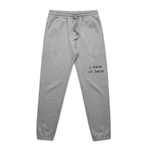 I Hate It Here Track Pants by Lonely Kids Club. All clothing from our T-shirts to our shorts and hoodies are ethically made, and printed packed and shipped from Sydney.