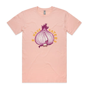 I Have Layers Tee