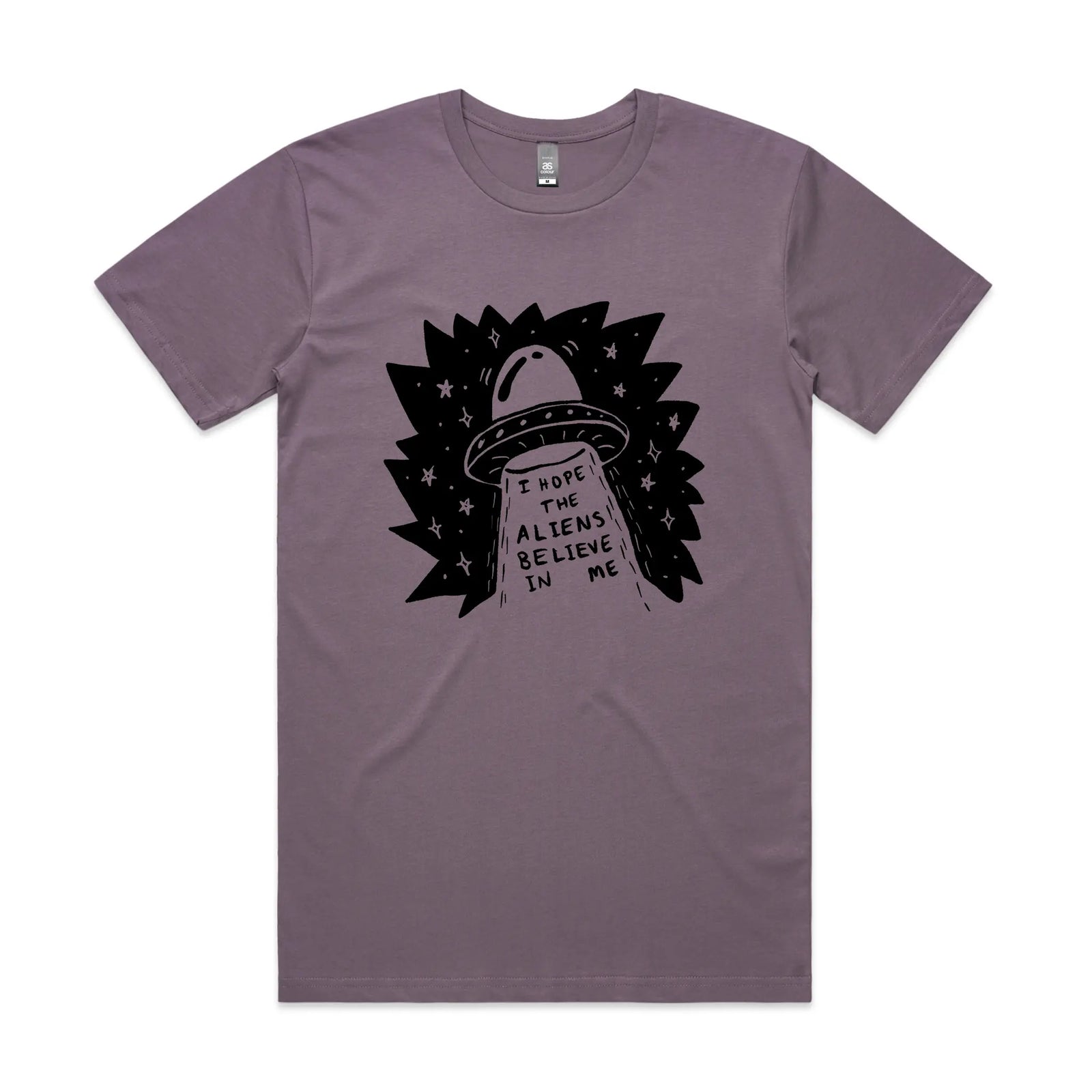 I Hope The Aliens Believe In Me Tee