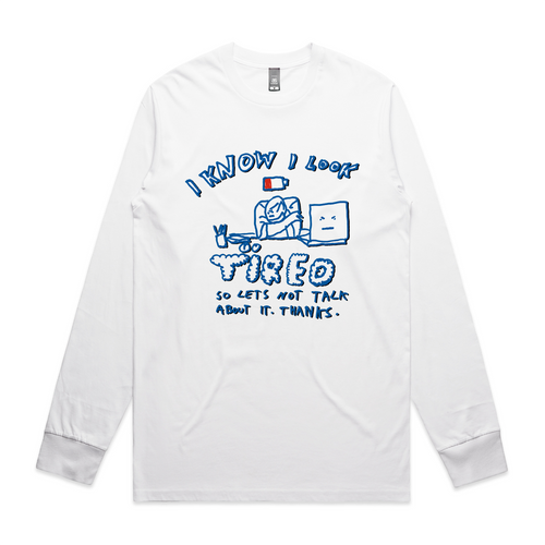 I Know I Look Tired Tee by Lonely Kids Club. All clothing from our T-shirts to our shorts and hoodies are ethically made, and printed packed and shipped from Sydney.