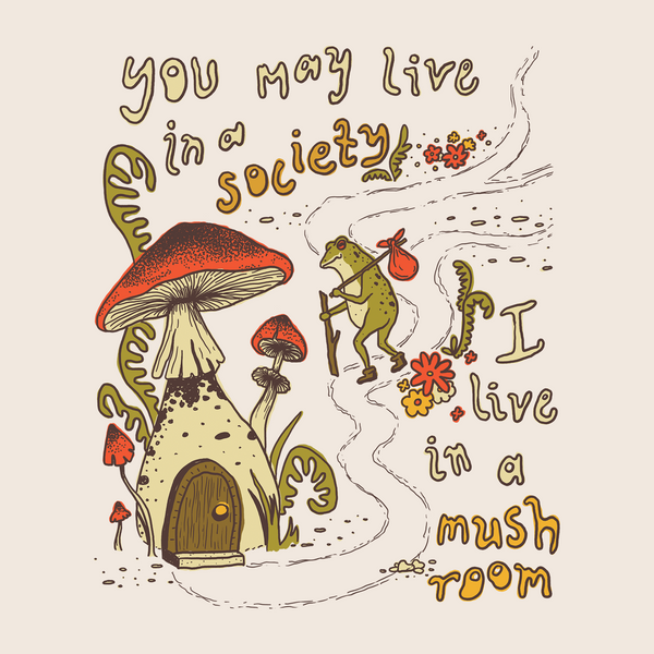 I Live In A Mushroom Tee