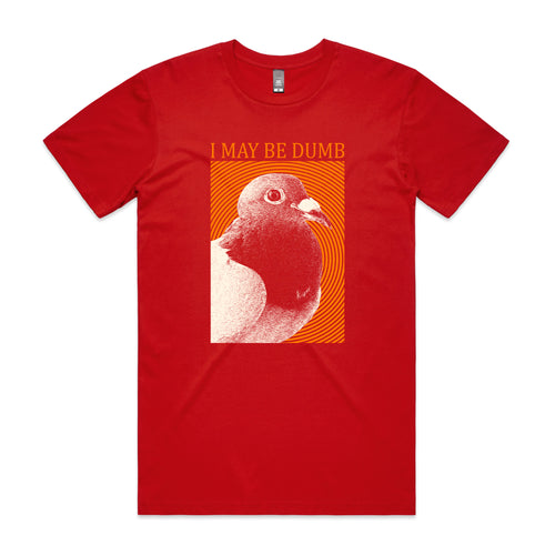 I May Be Dumb Tee by Lonely Kids Club. All clothing from our T-shirts to our shorts and hoodies are ethically made, and printed packed and shipped from Sydney.