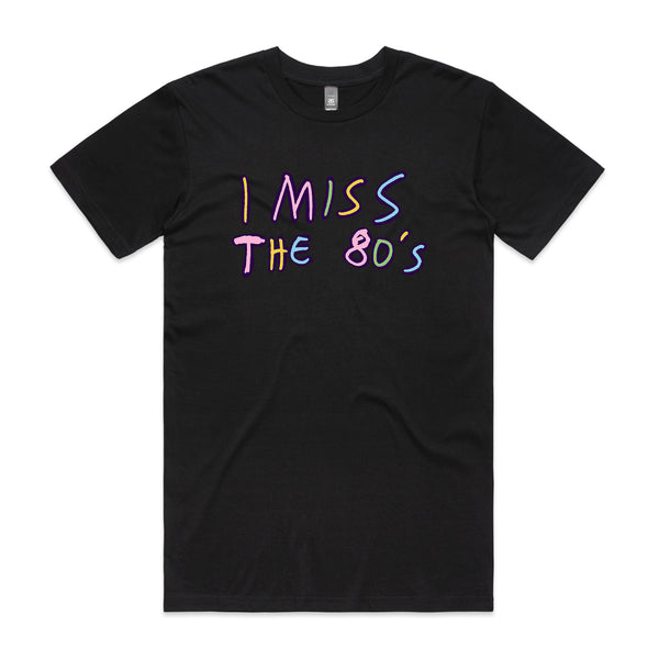 I Miss The 80s Tee