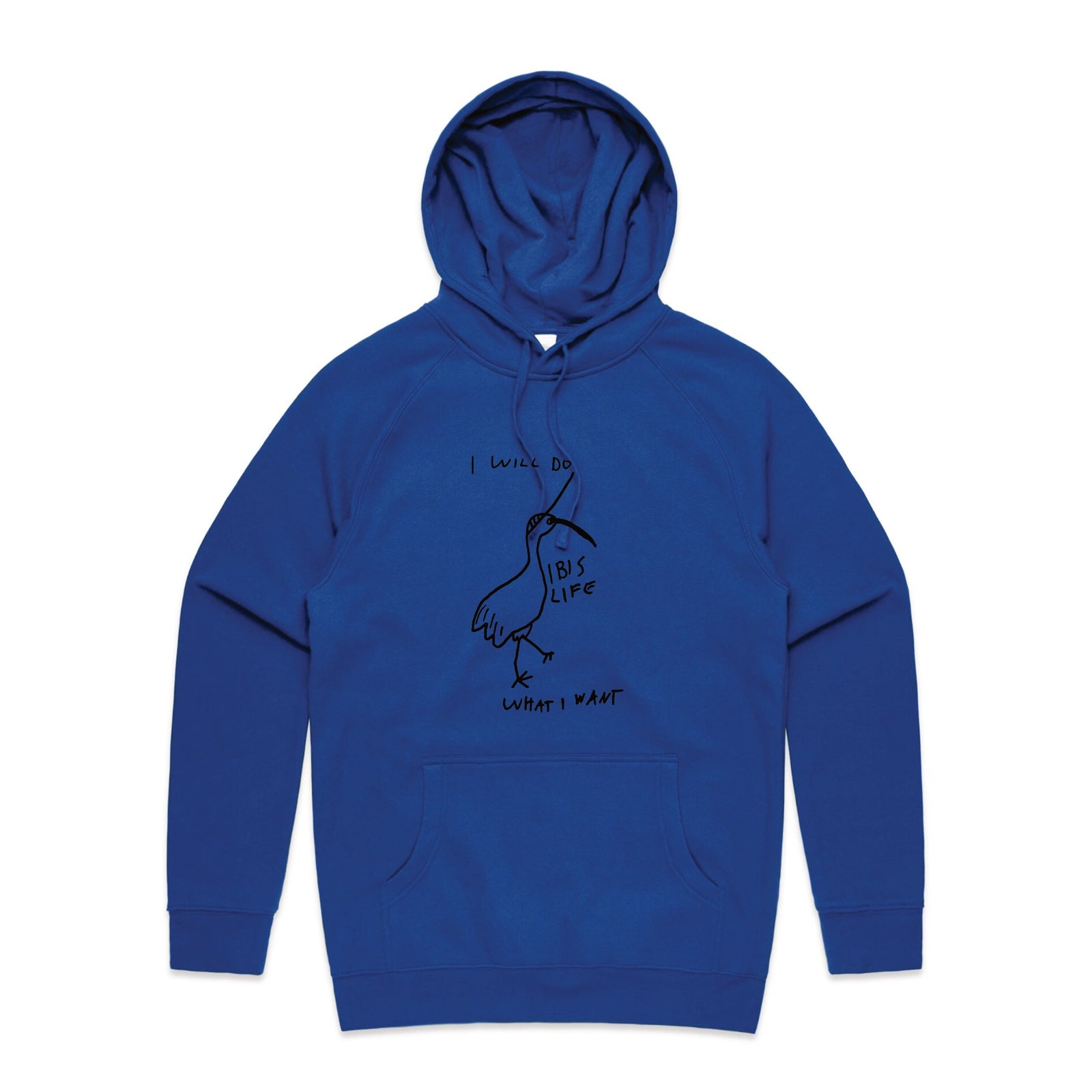 Royal Blue regular hoodie with Do What I Want Ibis Life Hoodie graphic by Lonely Kids Club