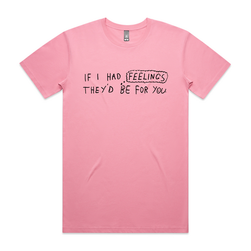 If I Had Feelings Tee by Lonely Kids Club. All clothing from our T-shirts to our shorts and hoodies are ethically made, and printed packed and shipped from Sydney.