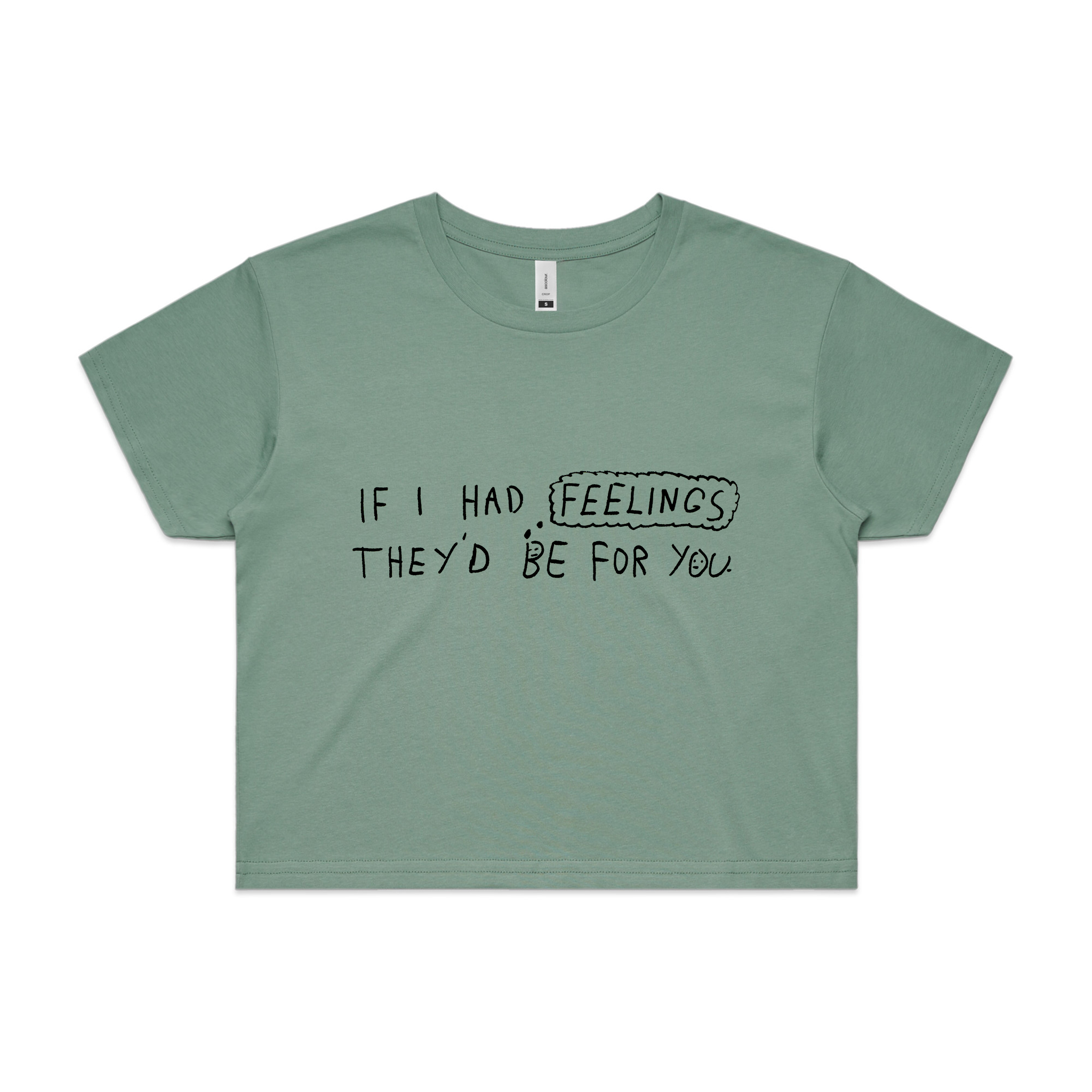 If I Had Feelings Tee