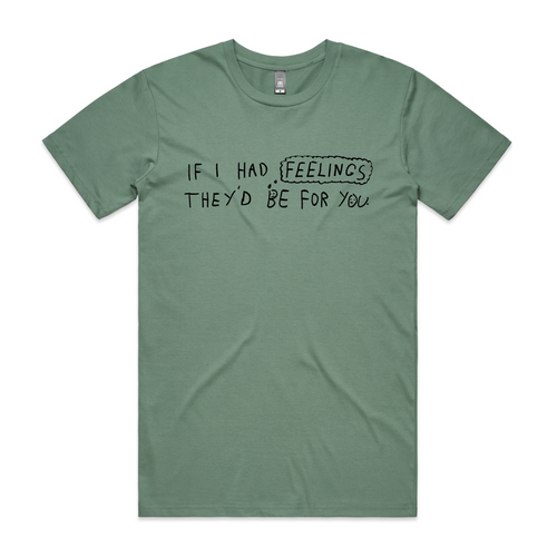 If I Had Feelings Tee by Lonely Kids Club. All clothing from our T-shirts to our shorts and hoodies are ethically made, and printed packed and shipped from Sydney.