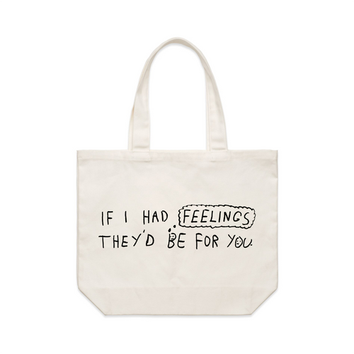 If I Had Feelings Tote by Lonely Kids Club. All clothing from our T-shirts to our shorts and hoodies are ethically made, and printed packed and shipped from Sydney.