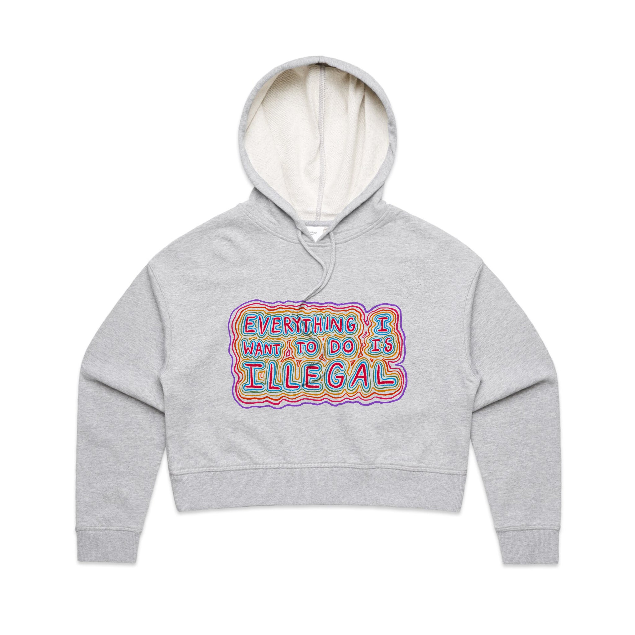 Everything I Want To Do Is Illegal Hoodie