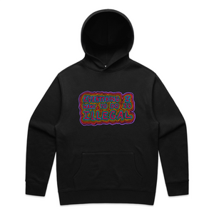 Everything I Want To Do Is Illegal Hoodie by Lonely Kids Club. All clothing from our T-shirts to our shorts and hoodies are ethically made, and printed packed and shipped from Sydney.