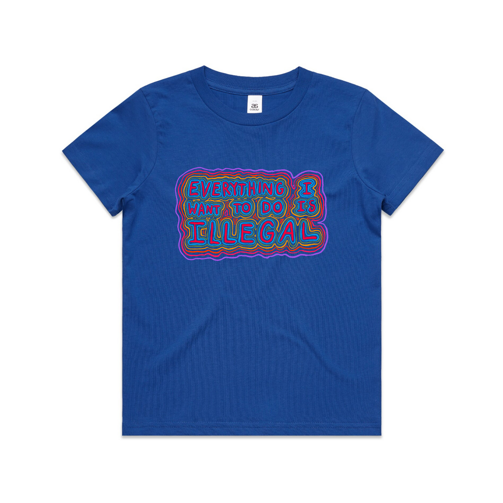 Everything I Want To Do Is Illegal Kids Tee