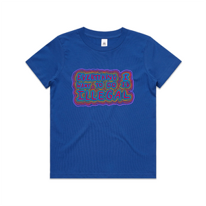 Everything I Want To Do Is Illegal Kids Tee