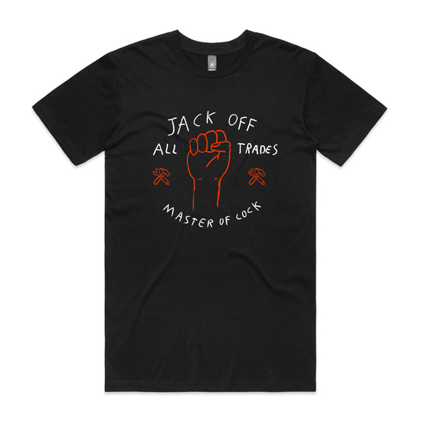 Jack Off All Trades Tee