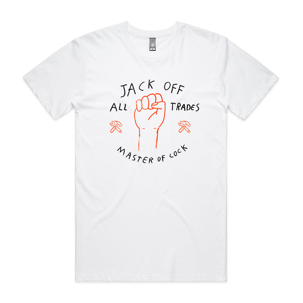 Jack Off All Trades Tee