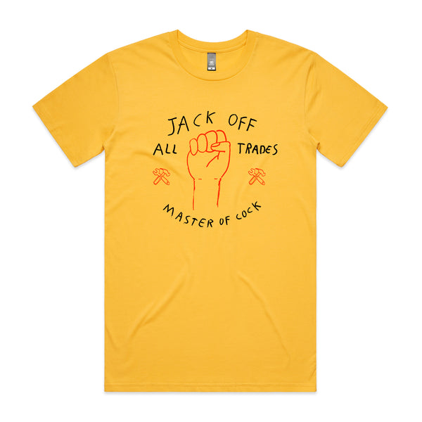 Jack Off All Trades Tee