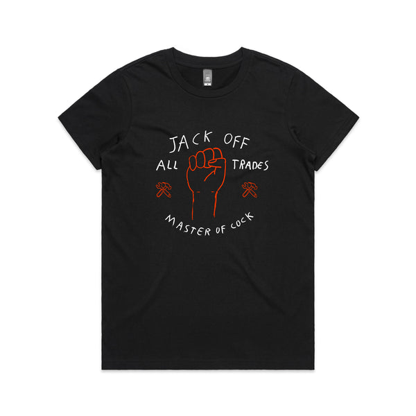 Jack Off All Trades Tee