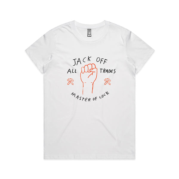 Jack Off All Trades Tee