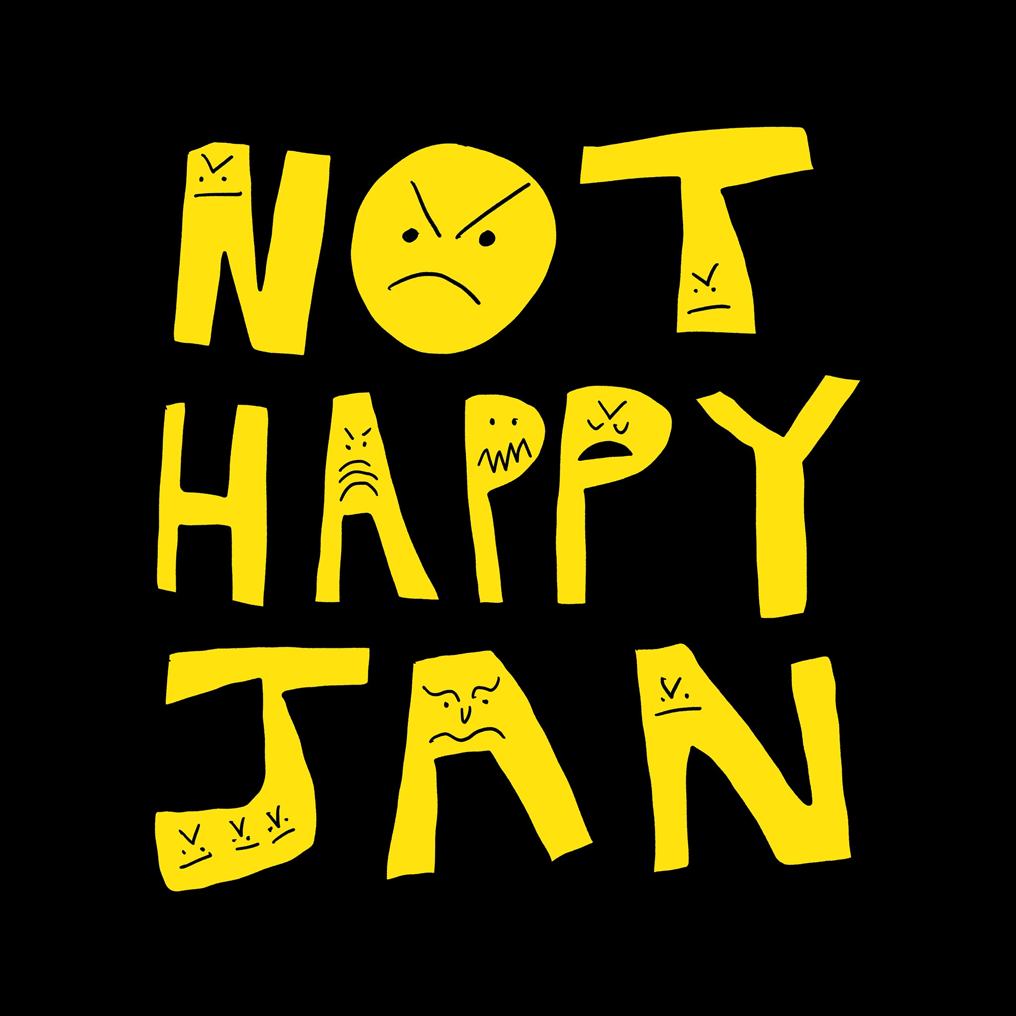 Not Happy Jan Oversized Tee