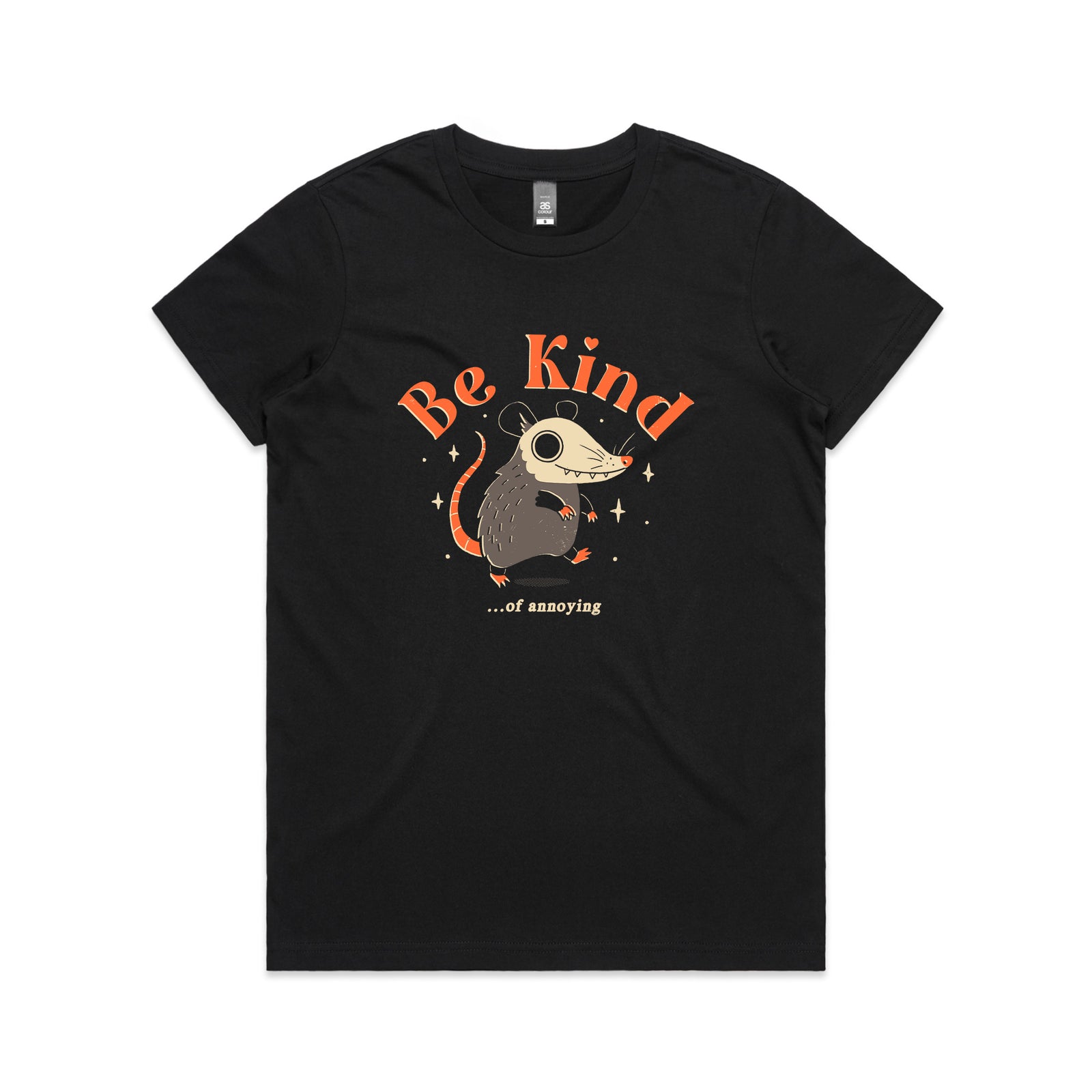 Be Kind Of Annoying Tee