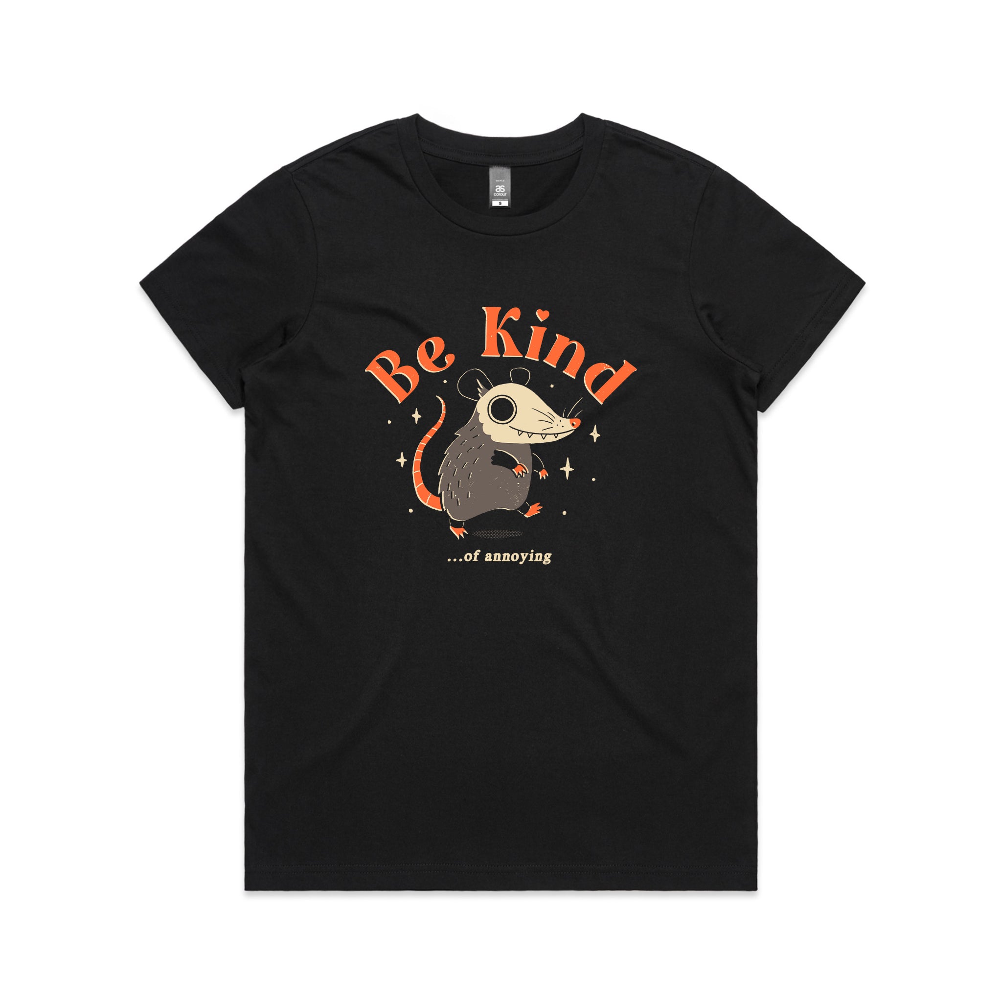Be Kind Of Annoying Tee
