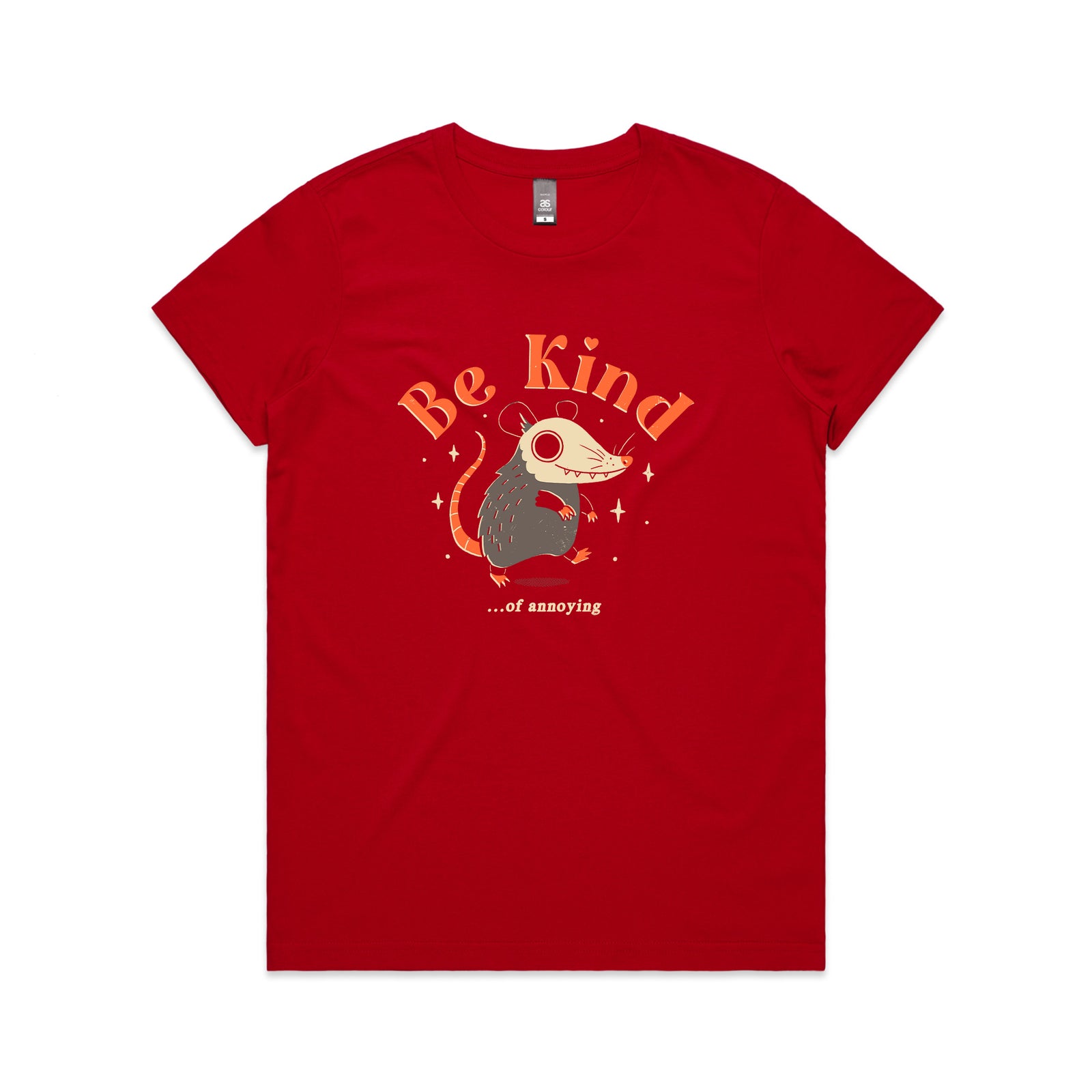 Be Kind Of Annoying Tee