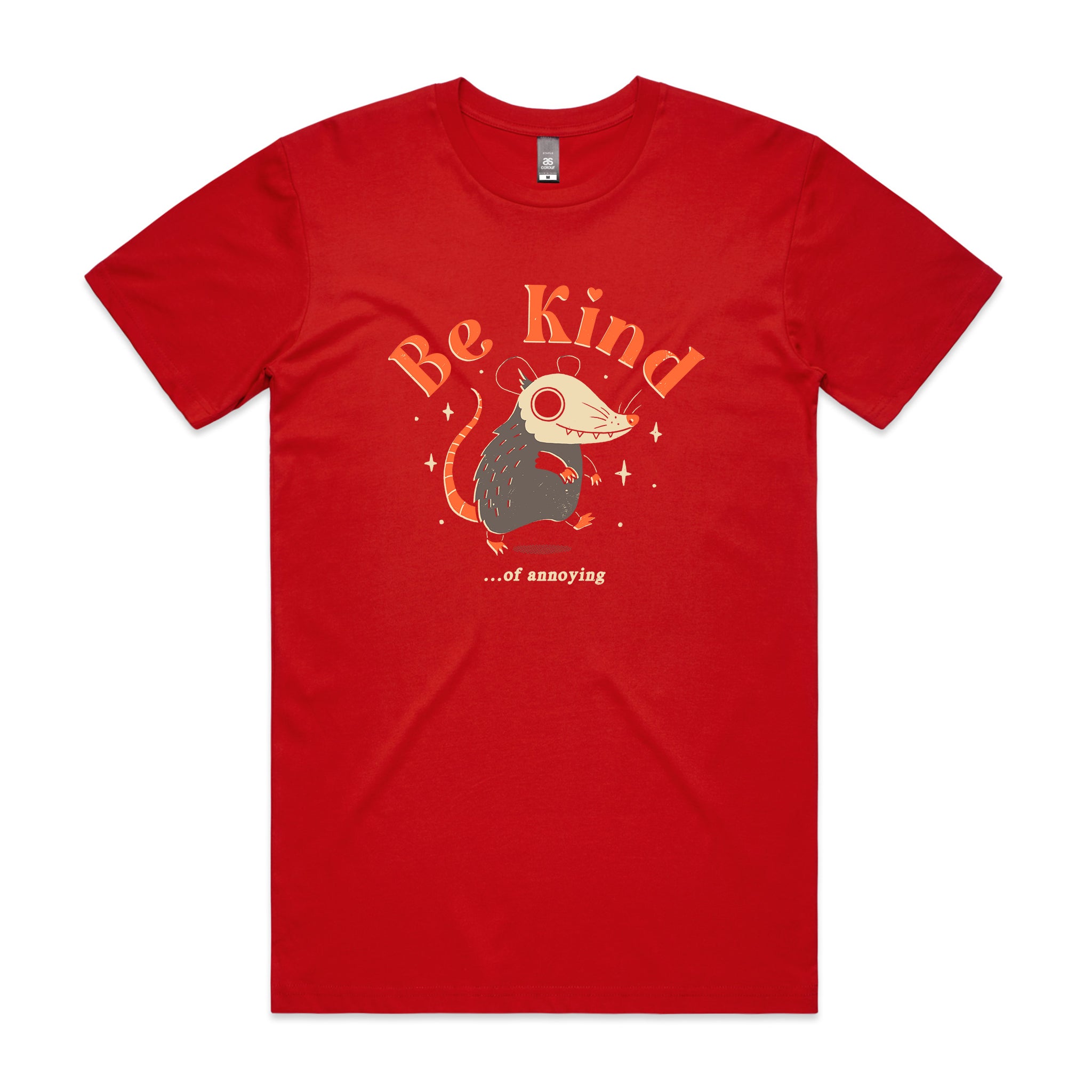 Be Kind Of Annoying Tee