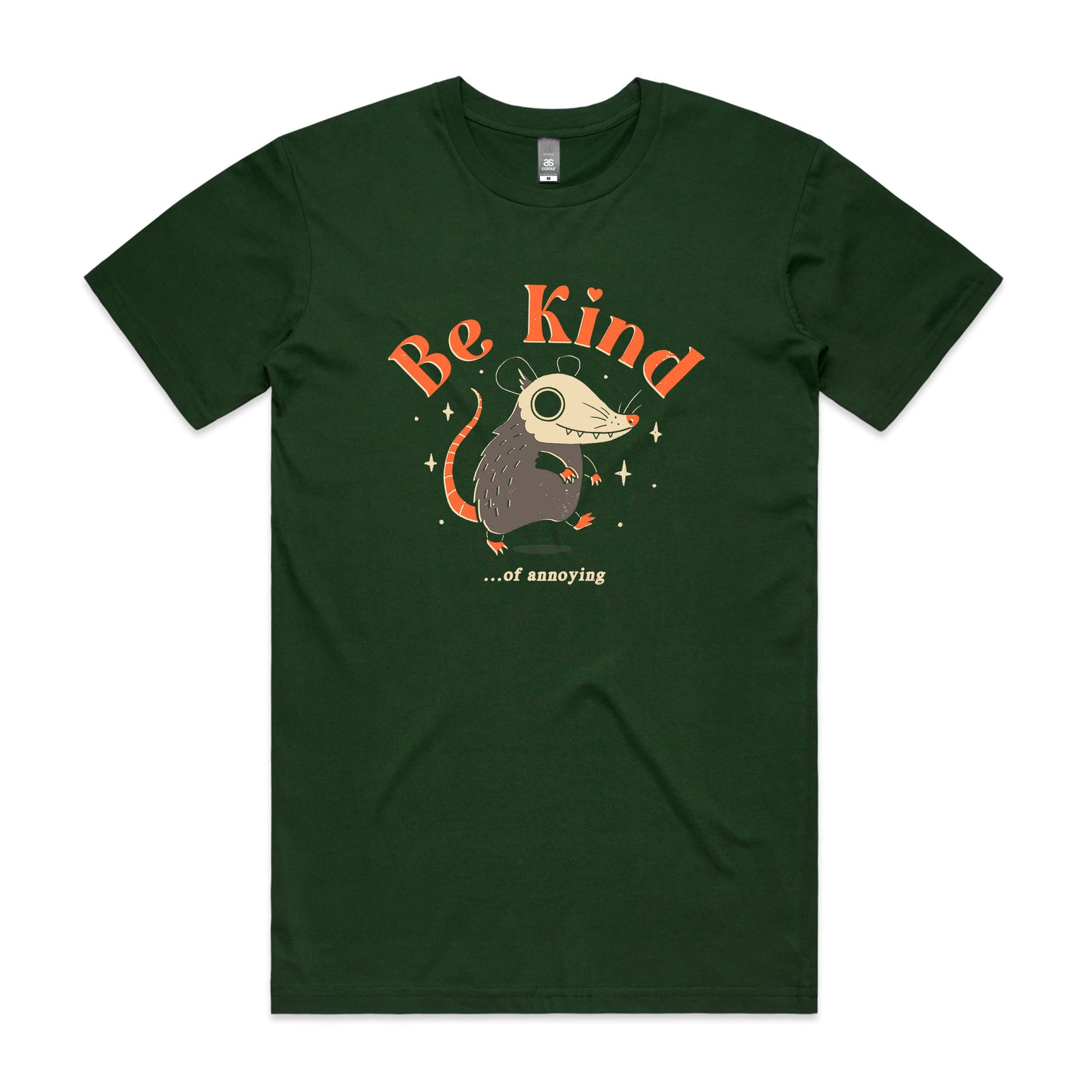 Be Kind Of Annoying Tee