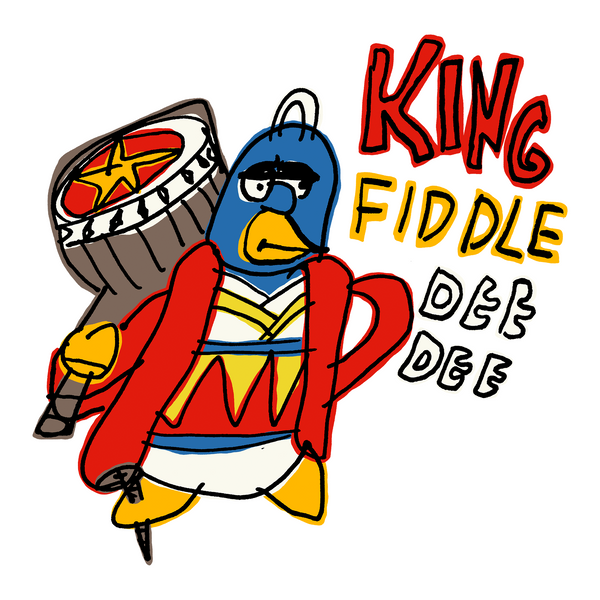 King Fiddle Dee Dee Tee