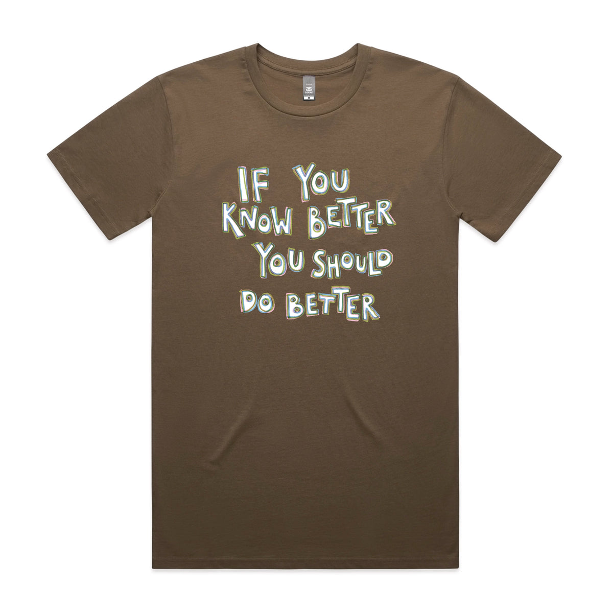 Walnut unisex t-shirt with If You Know Better graphic by Lonely Kids Club
