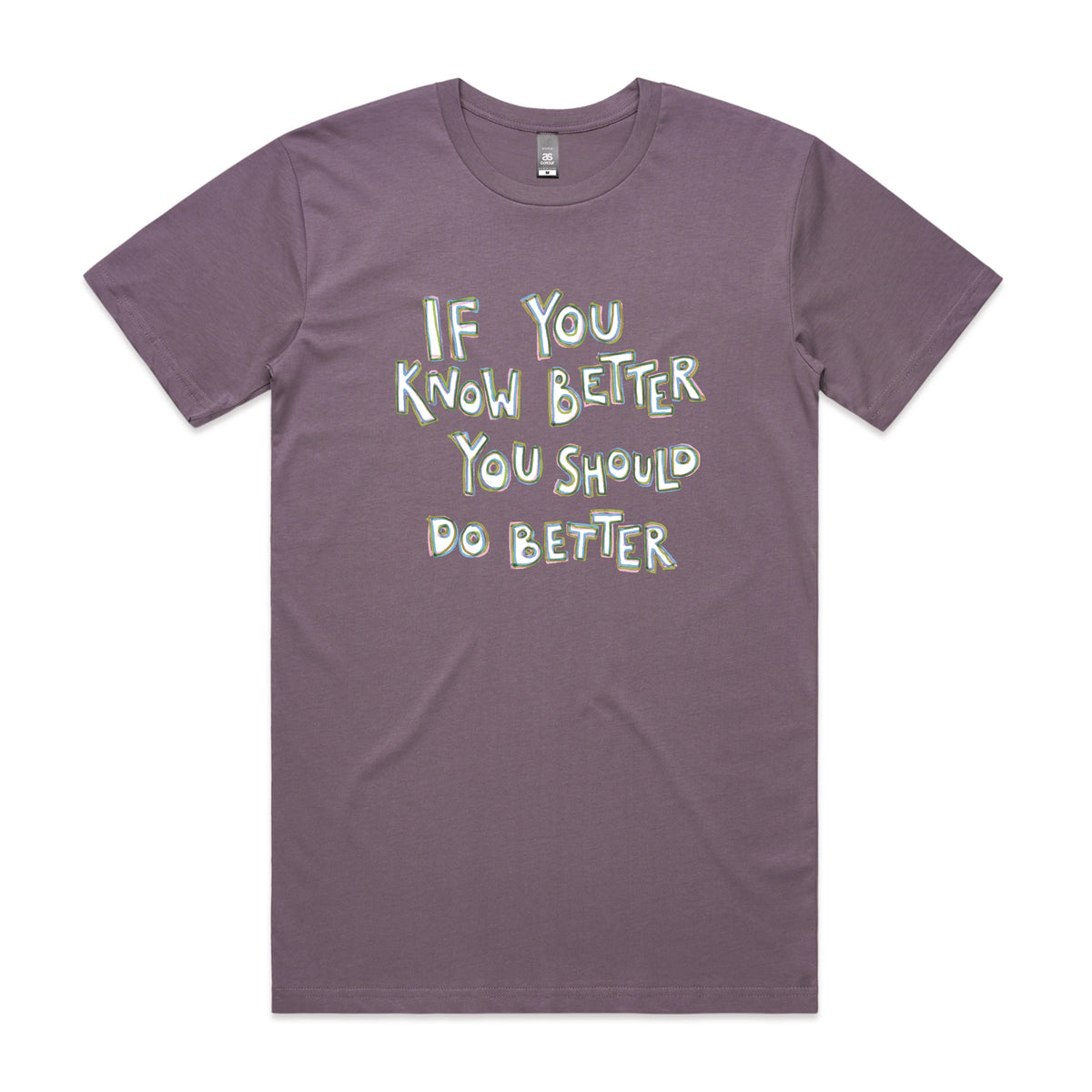 Mauve unisex t-shirt with If You Know Better graphic by Lonely Kids Club