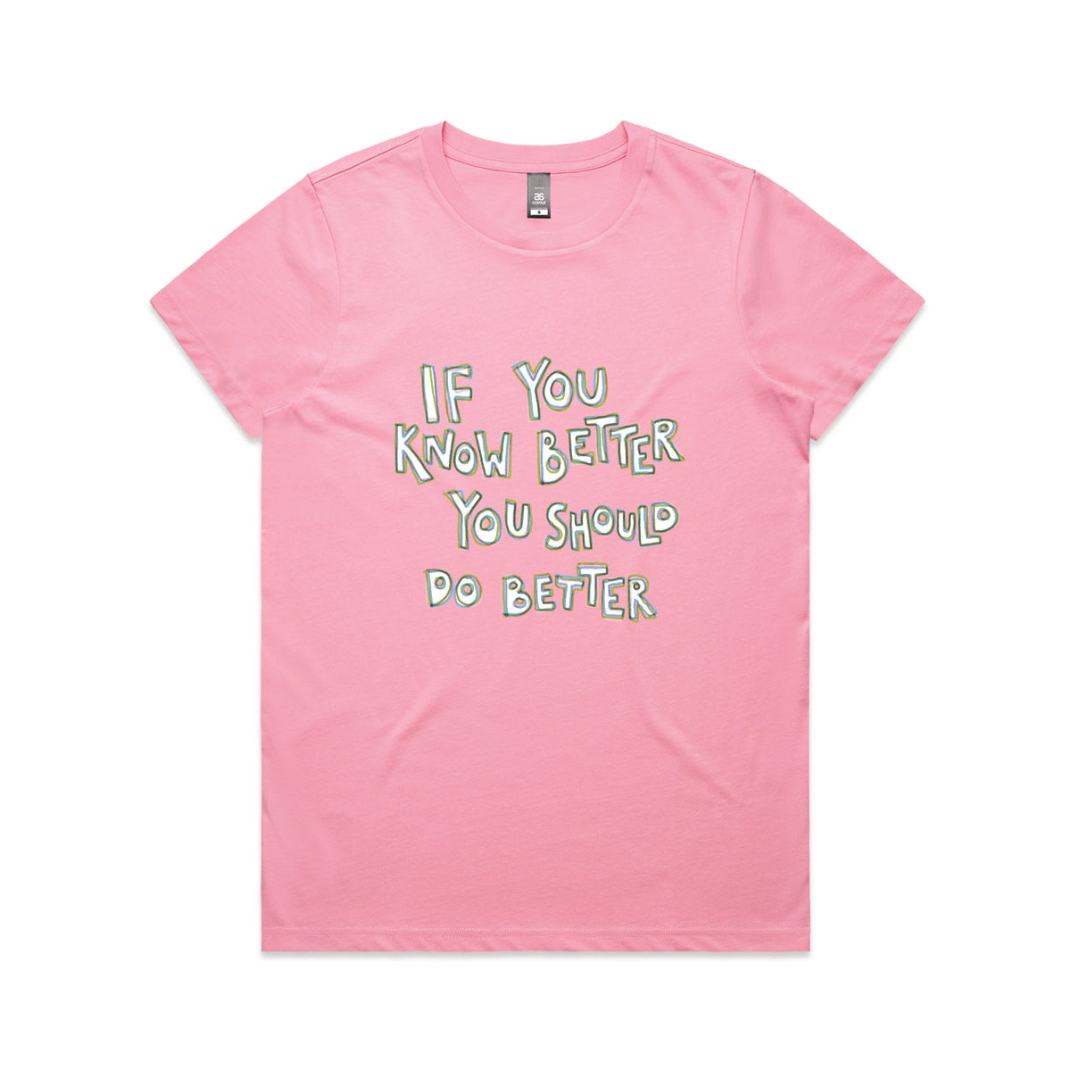 Bubblegum fitted womens t-shirt with If You Know Better graphic by Lonely Kids Club