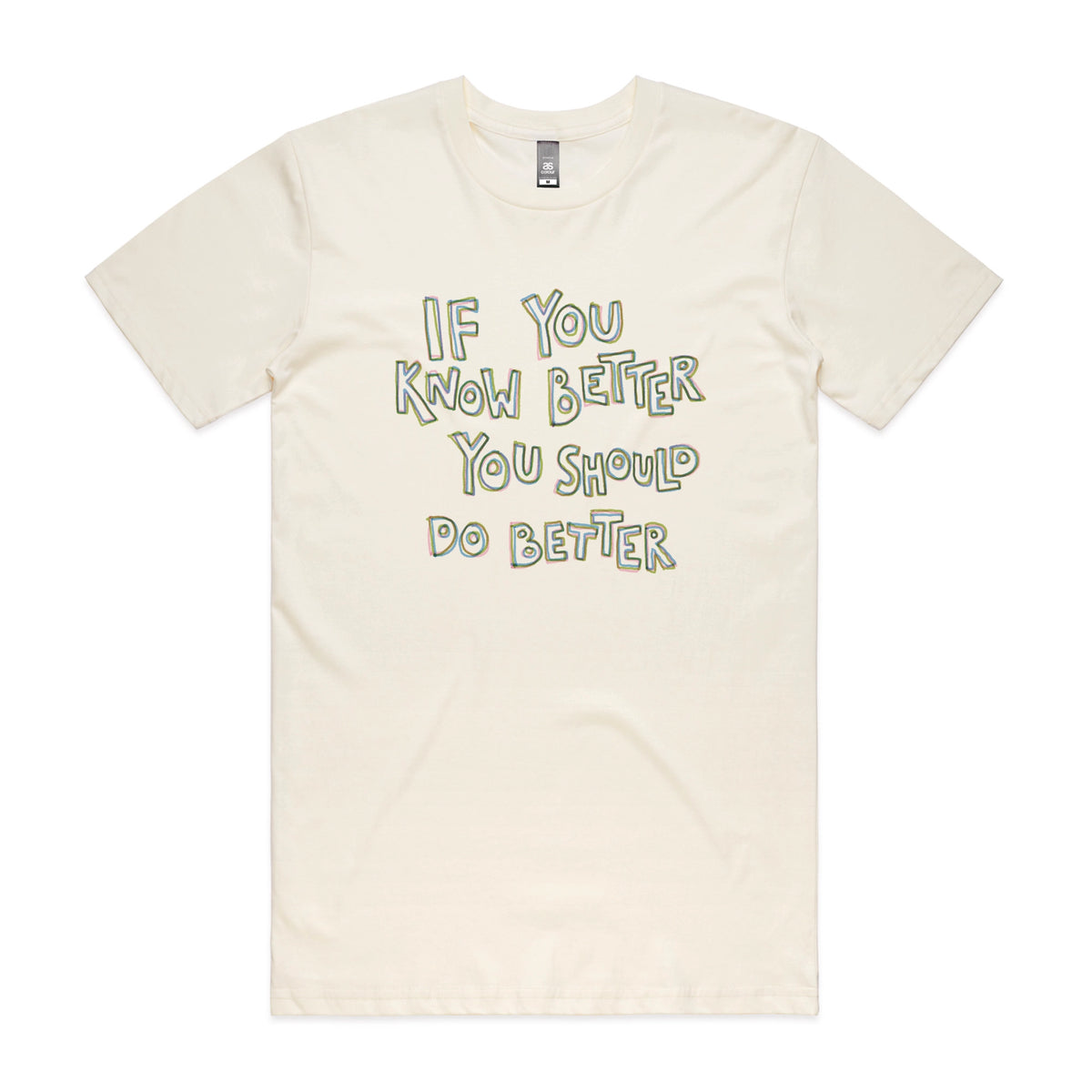 Ecru unisex t-shirt with If You Know Better graphic by Lonely Kids Club