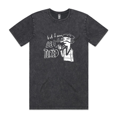 Le Tired Tee by Lonely Kids Club. All clothing from our T-shirts to our shorts and hoodies are ethically made, and printed packed and shipped from Sydney.