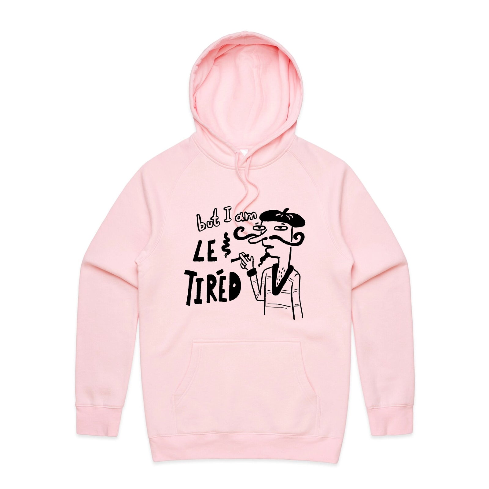 Le Tired Hoodie by Lonely Kids Club. All clothing from our T-shirts to our shorts and hoodies are ethically made, and printed packed and shipped from Sydney.