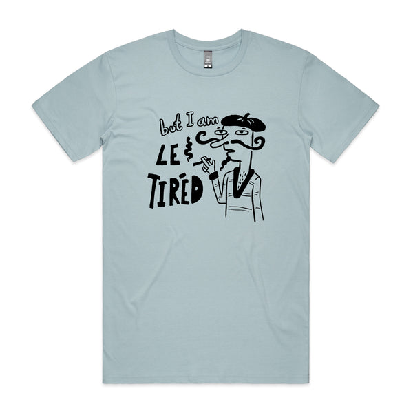 Le Tired Tee