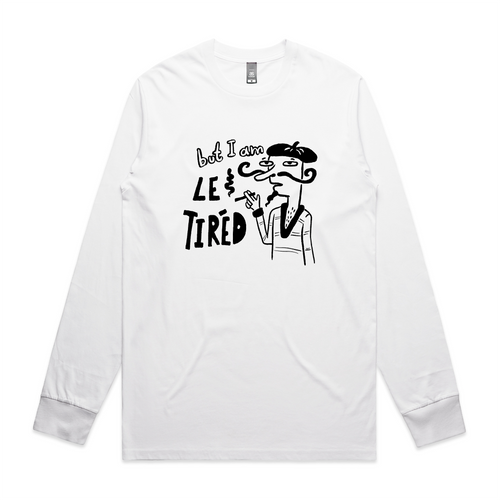 Le Tired Tee by Lonely Kids Club. All clothing from our T-shirts to our shorts and hoodies are ethically made, and printed packed and shipped from Sydney.