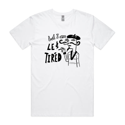 Le Tired Tee by Lonely Kids Club. All clothing from our T-shirts to our shorts and hoodies are ethically made, and printed packed and shipped from Sydney.