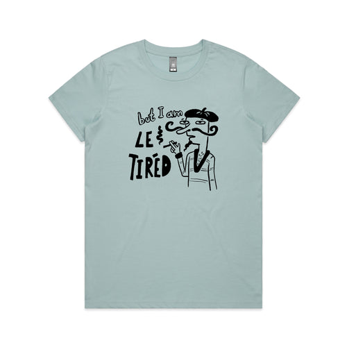 Le Tired Tee by Lonely Kids Club. All clothing from our T-shirts to our shorts and hoodies are ethically made, and printed packed and shipped from Sydney.