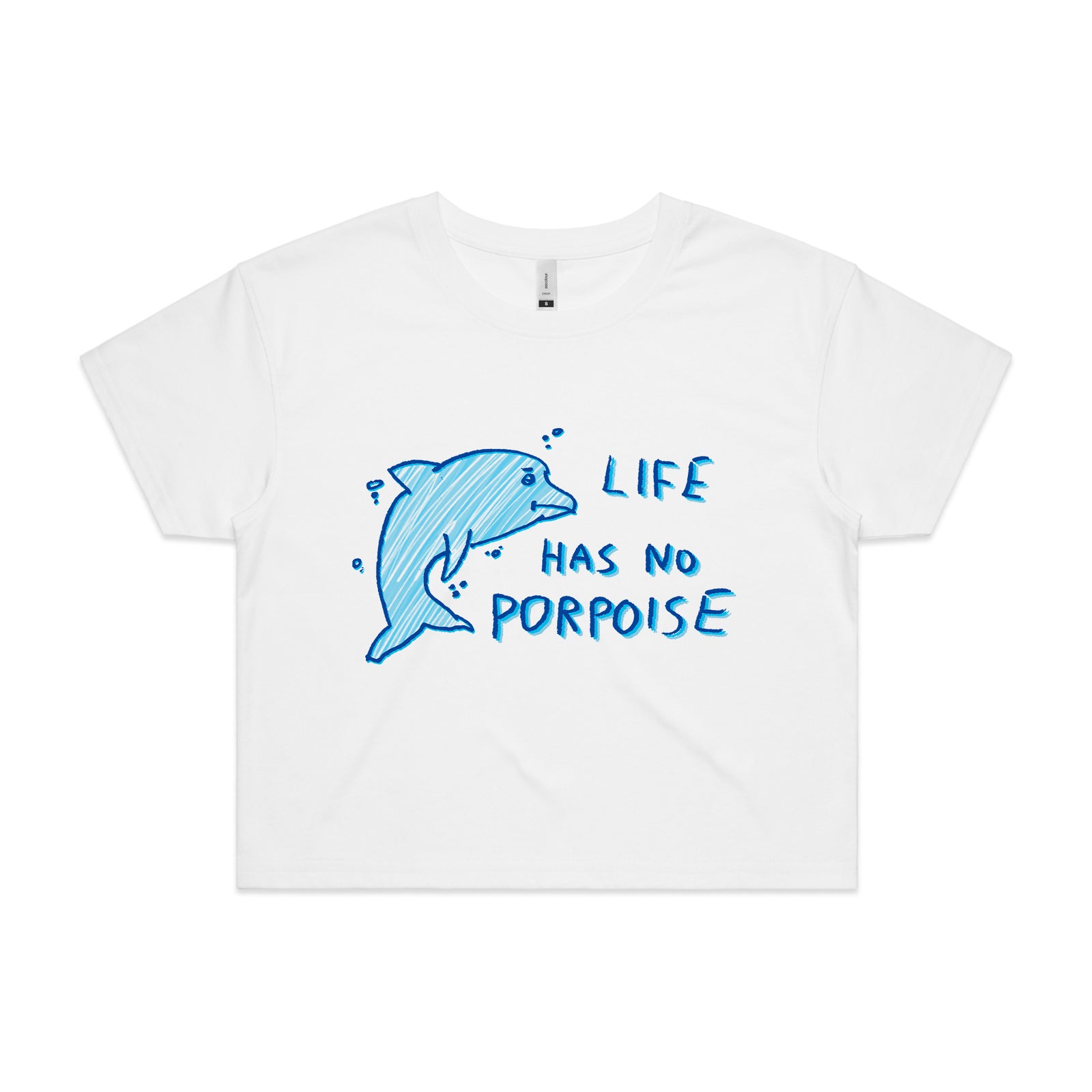 Life Has No Porpoise Tee