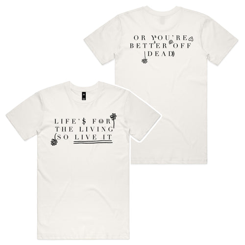 Life Is For The Living Tee by Lonely Kids Club. All clothing from our T-shirts to our shorts and hoodies are ethically made, and printed packed and shipped from Sydney.