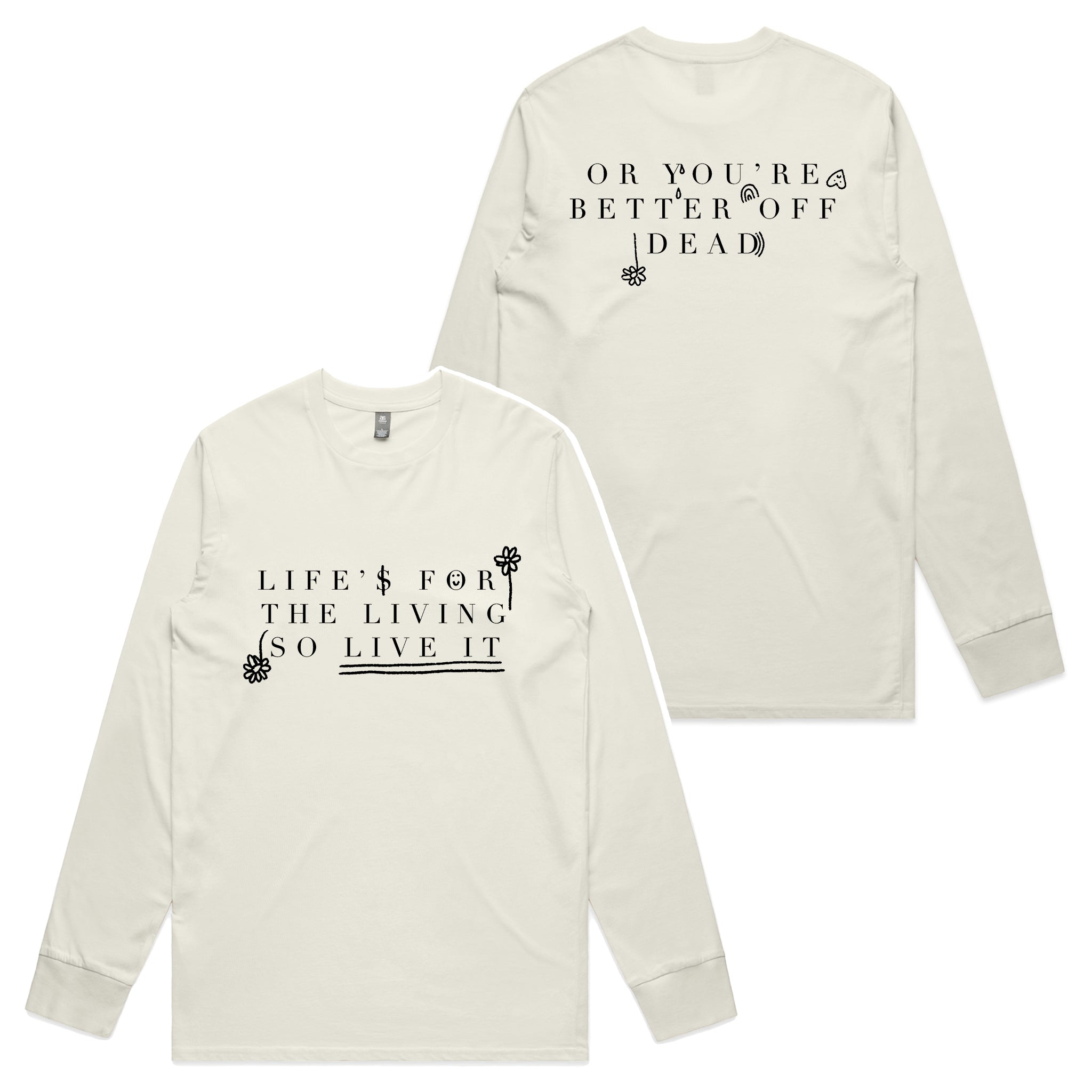 Life Is For The Living Tee