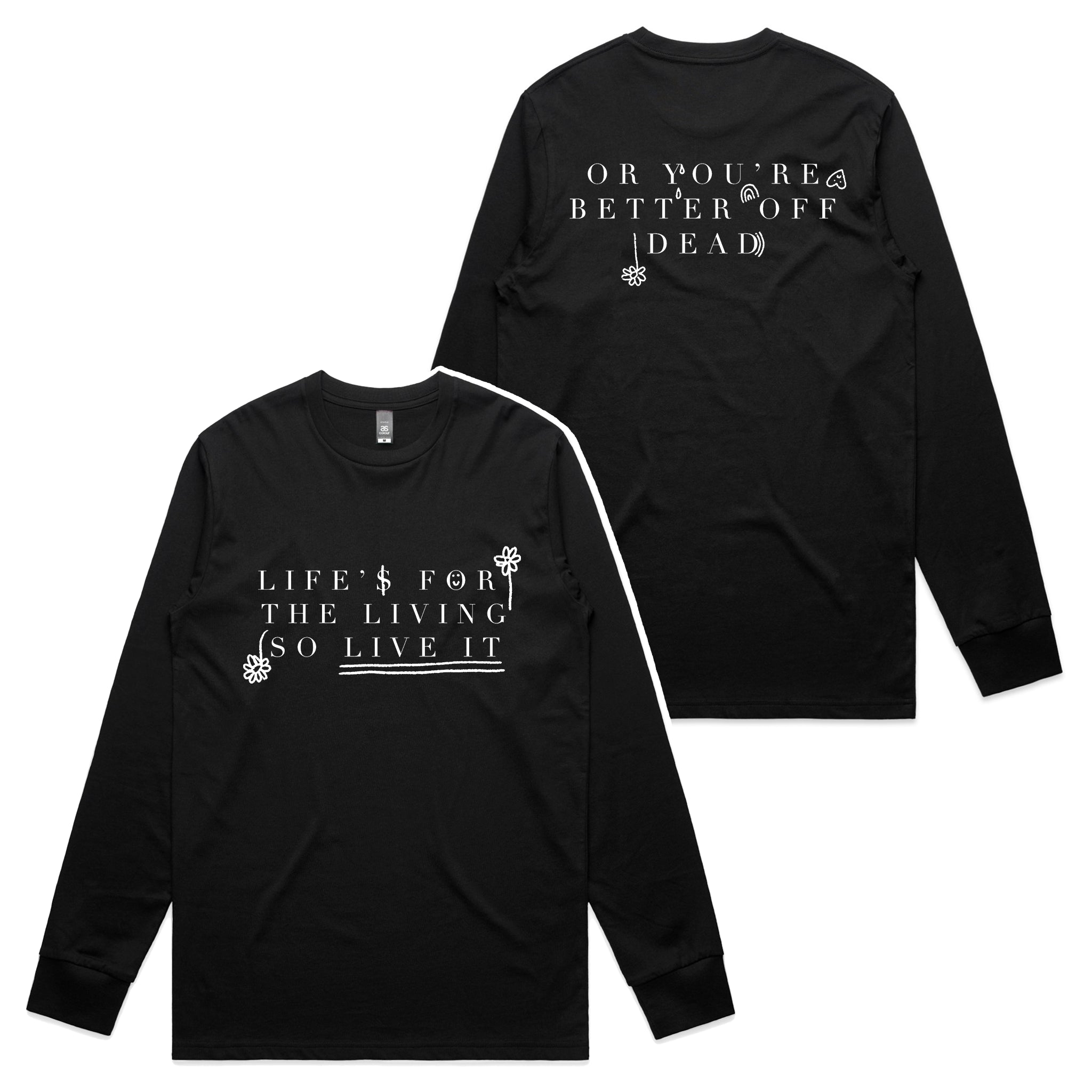 Life Is For The Living Tee