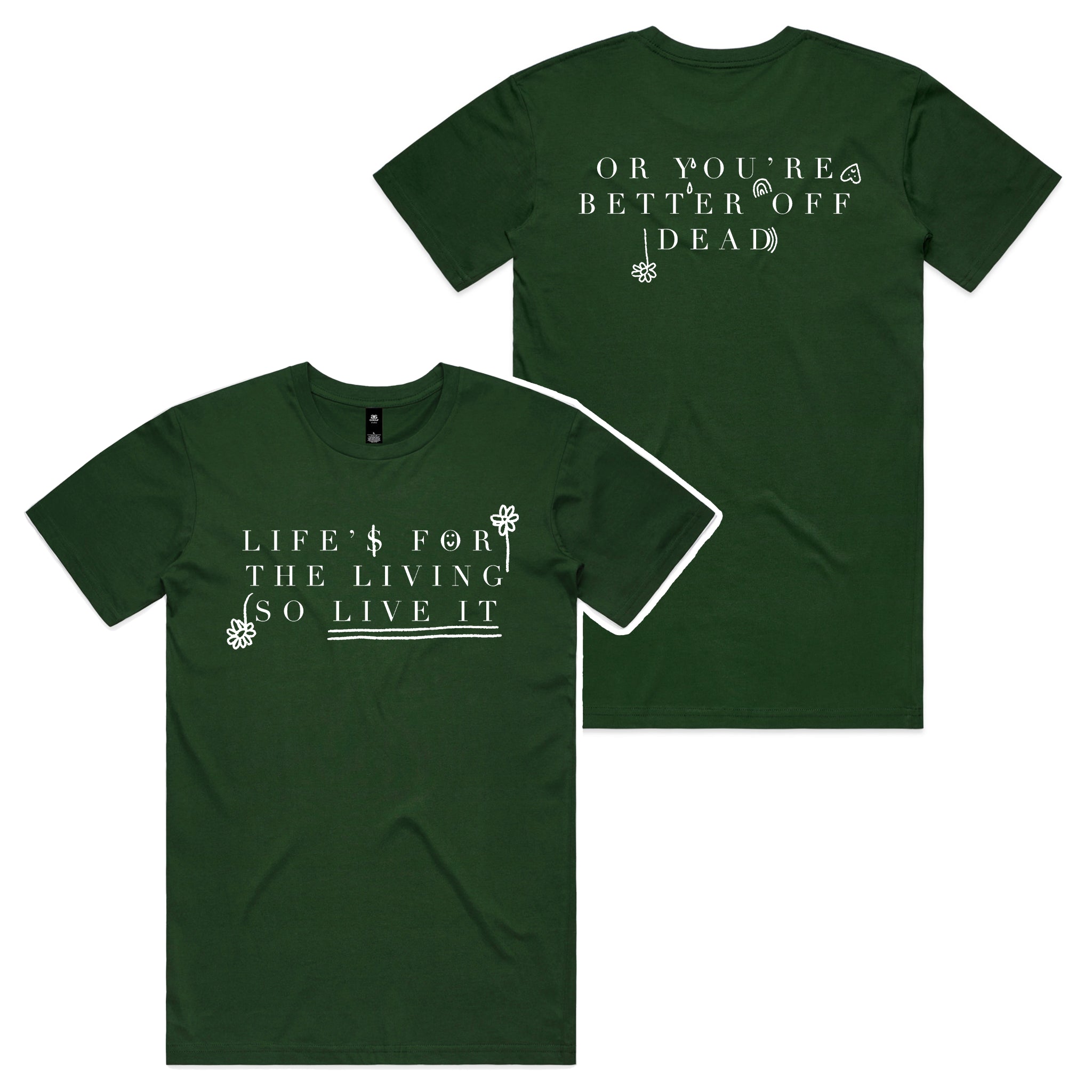 Life Is For The Living Tee