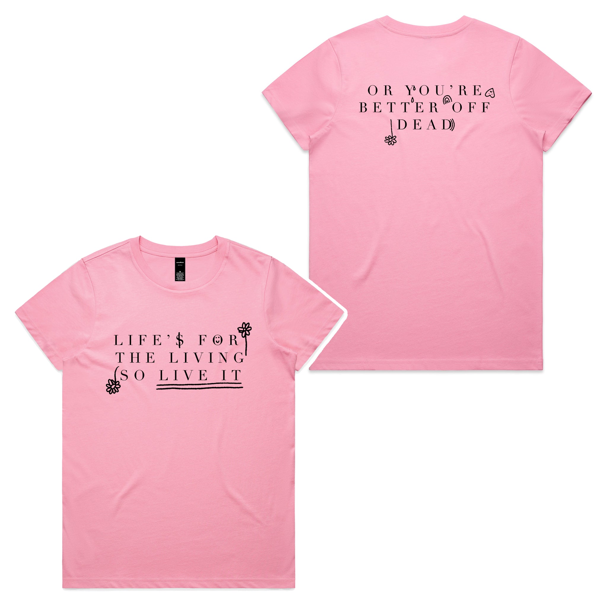 Life Is For The Living Tee
